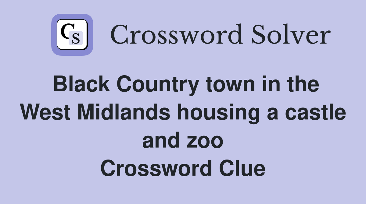 Black Country town in the West Midlands housing a castle and zoo